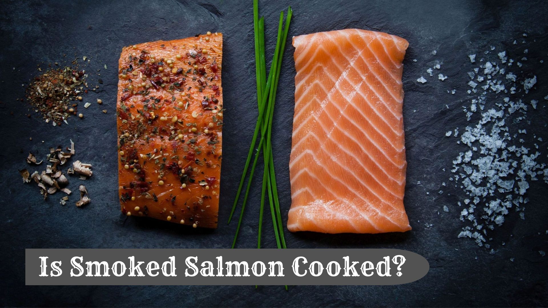 Is Smoked Salmon Cooked and Safe?